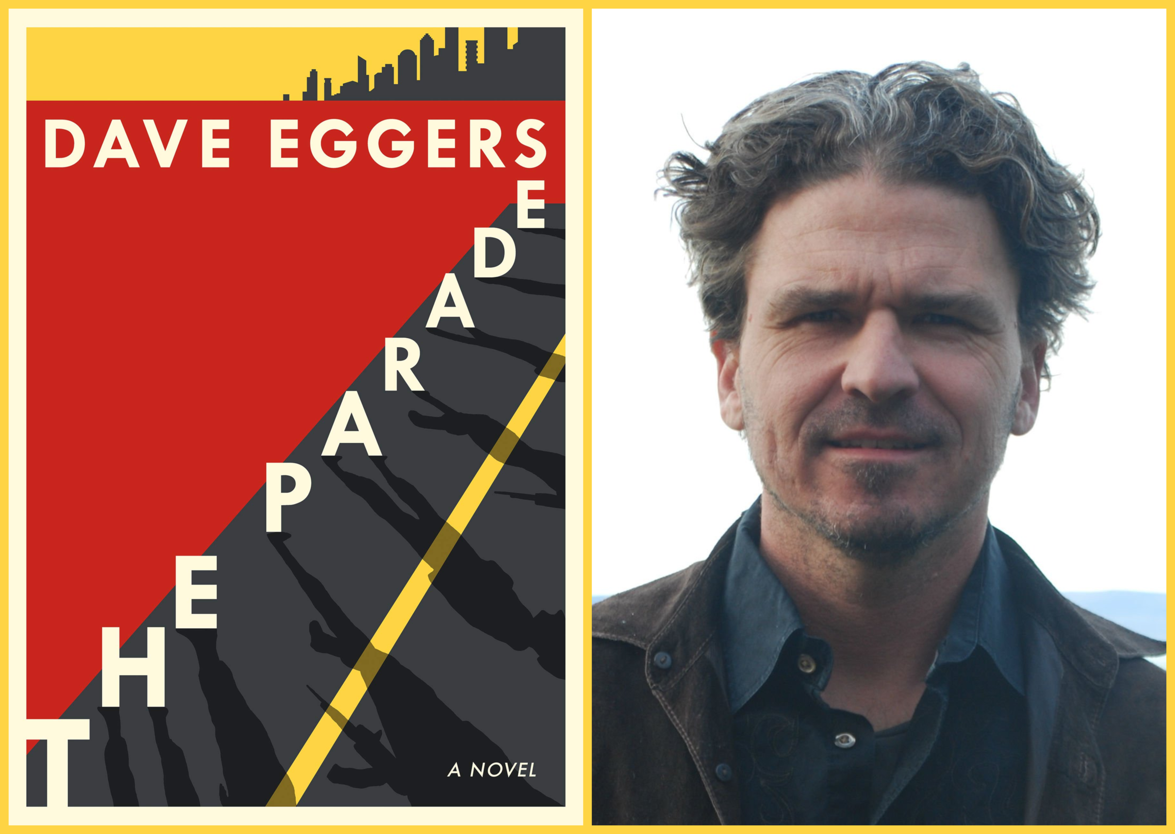 #1611: Author Dave Eggers’ Latest “The Parade: A Novel”