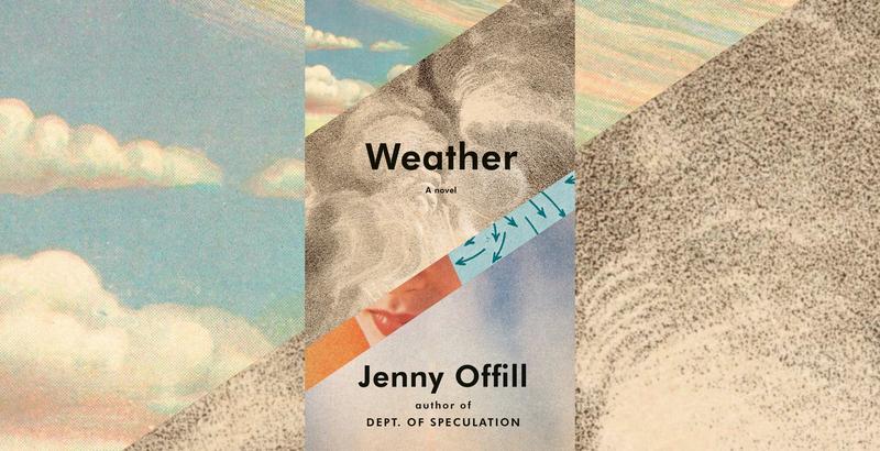 Jenny Offill's Novel "Weather"