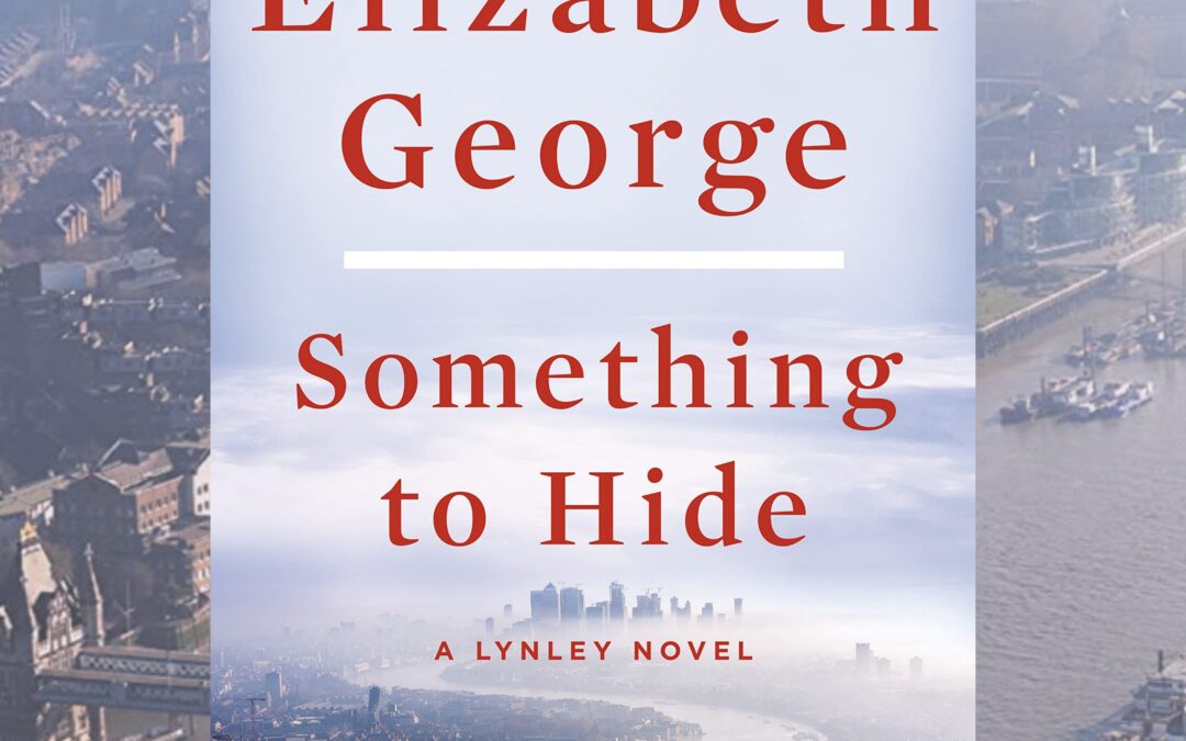 #1754: Elizabeth George’s “Something to Hide” | The Book Show