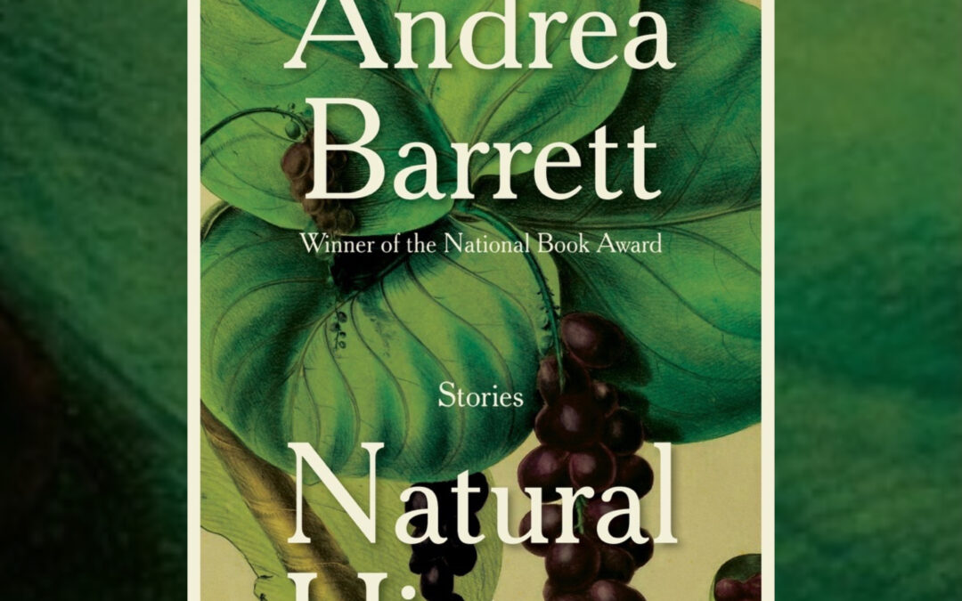 The Book Show #1787 – Andrea Barrett – Natural History: Stories