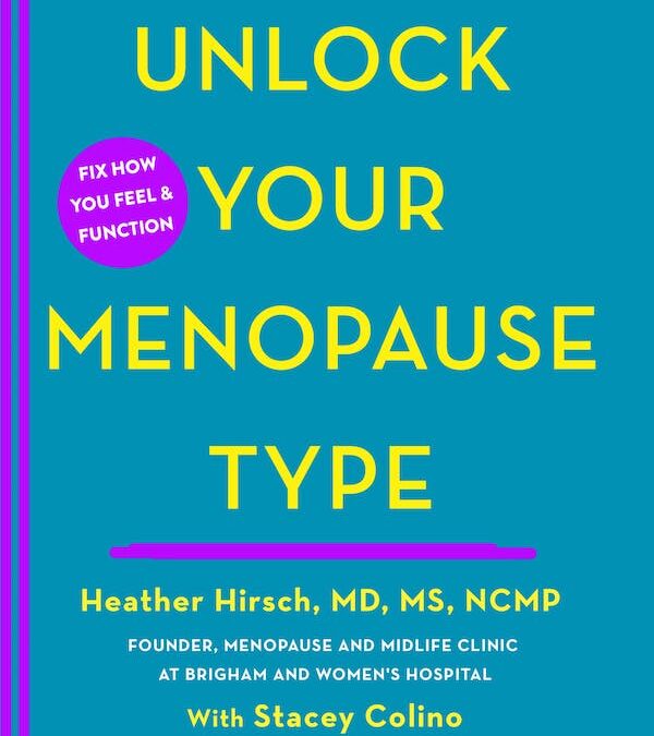 #1774: Dr. Heather Hirsch on How to “Unlock Your Menopause Type” | 51%