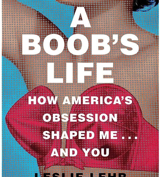 #1779: Leslie Lehr on “A Boob’s Life” | 51%