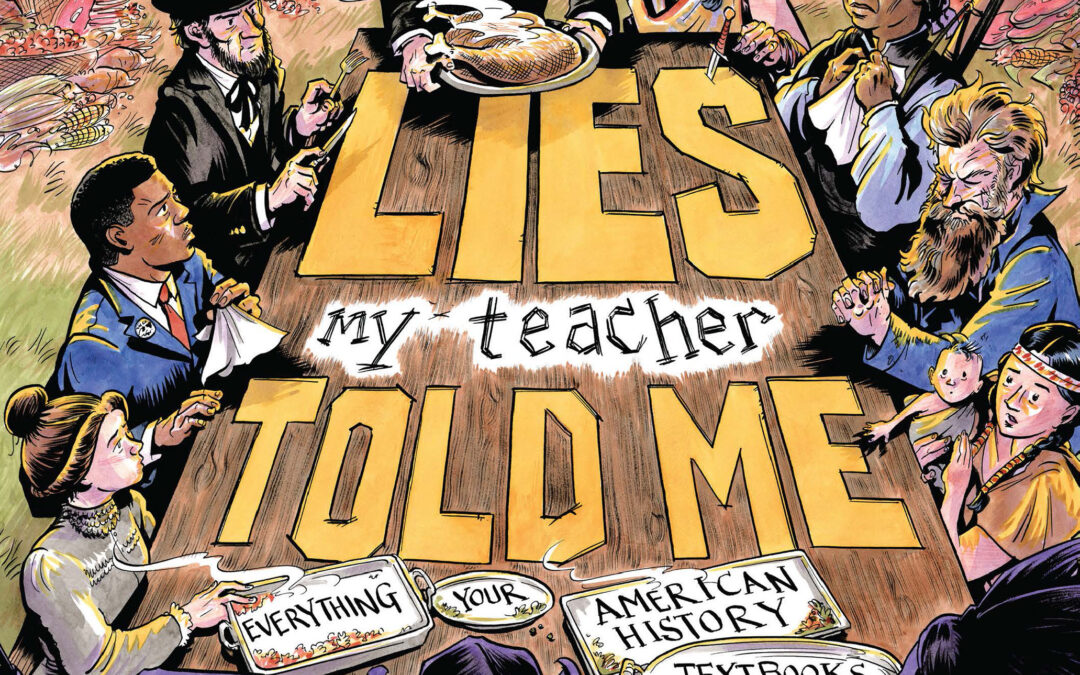 Cover art for the graphic novel adaptation of “Lies My Teacher Told Me”