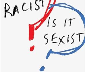 Betsy Leondar-Wright asks ‘Is it Racist? Is it Sexist?’