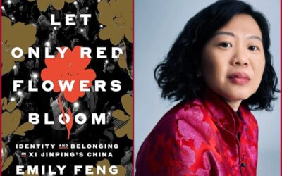 Emily Feng on “Let Only Red Flowers Bloom”
